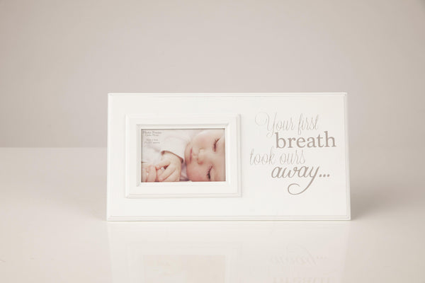 Photo frame "Your first breath took ours away" - Robes 4 You